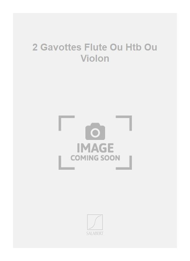 2 Gavottes Flute Ou Htb Ou Violon